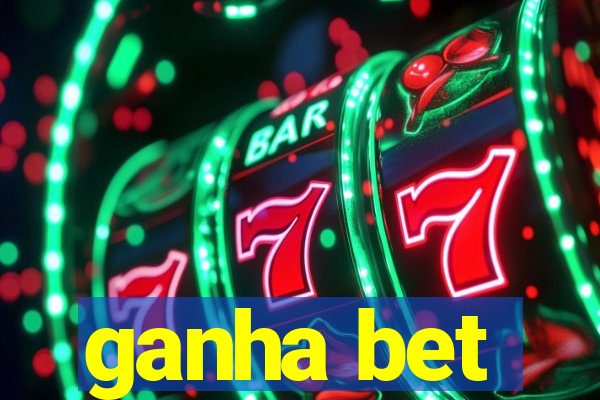 ganha bet